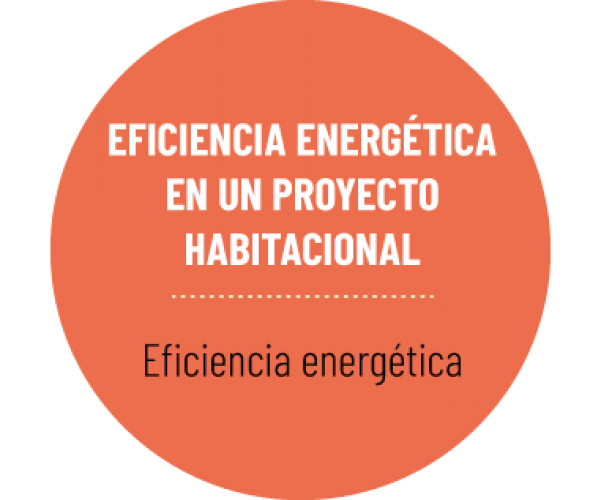 Eficiencia Energética en un Proyecto Habitacional